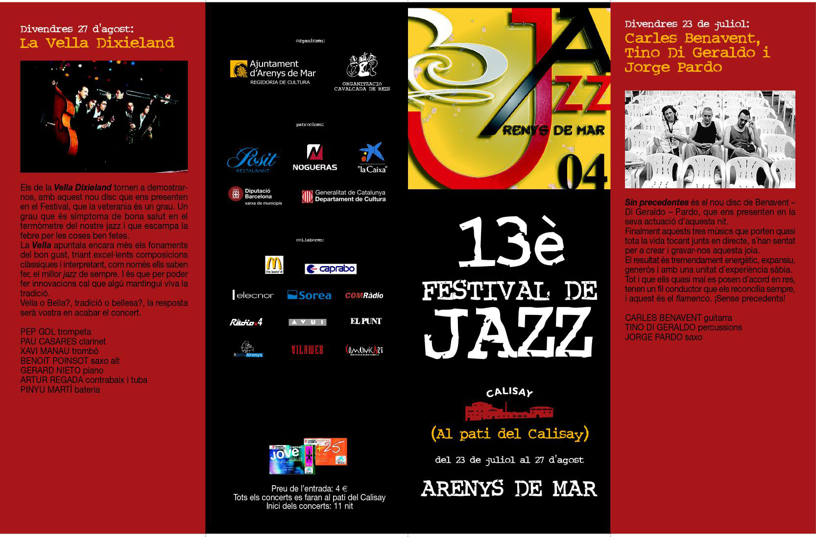 Imatges de l'13 Festival de Jazz d'Arenys de Mar - 2004 - Foto 74569300